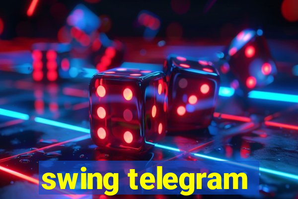 swing telegram